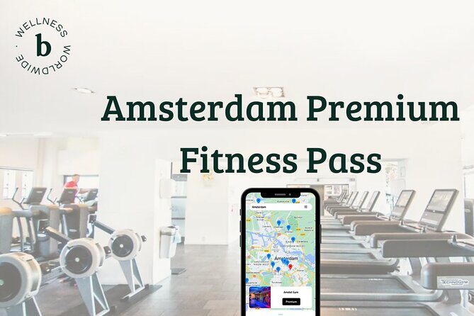 Amsterdam Premium Fitness Pass - Amsterdam Premium Fitness Pass: A Practical Guide for Fitness-Minded Travelers