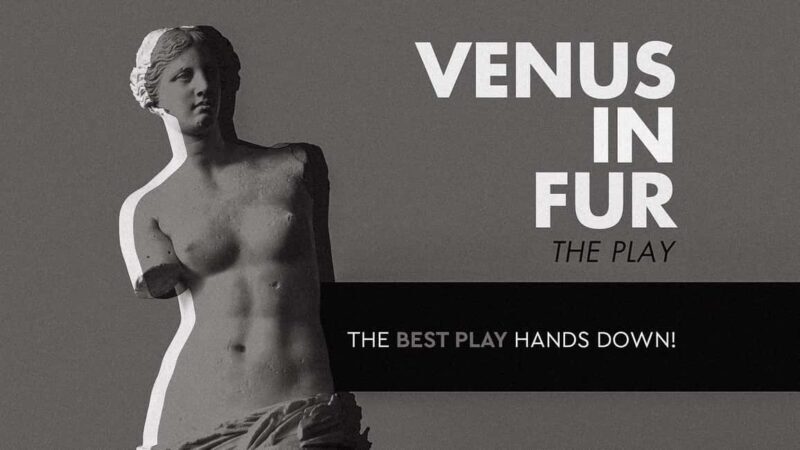 Athens: Venus in Fur Theater Performance - Final Thoughts