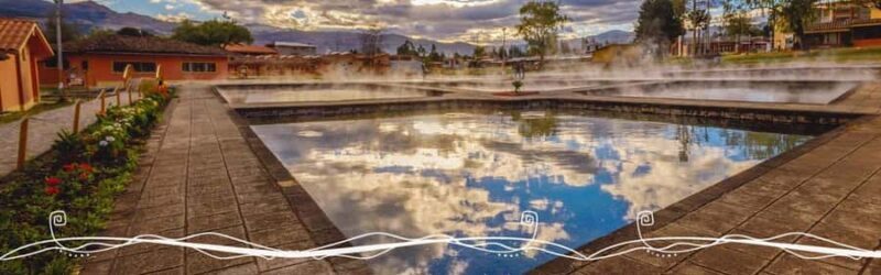 Ayacucho | Relax at Collpa Thermal Pools | Aguas termales - Key Points