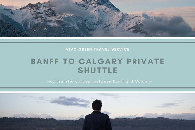 Banff to Calgary Private Shuttle - An In-Depth Look at the Banff to Calgary Private Shuttle