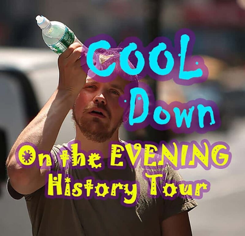 Beat The Heat! Evening Walking History Tour - Key Points