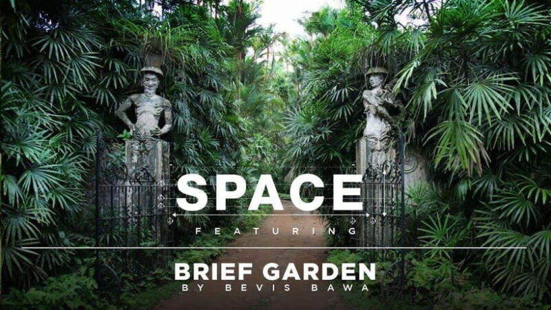 Brief Garden: The Artistic Legacy of Bevis Bawa - Exploring Brief Garden: A Detailed Review