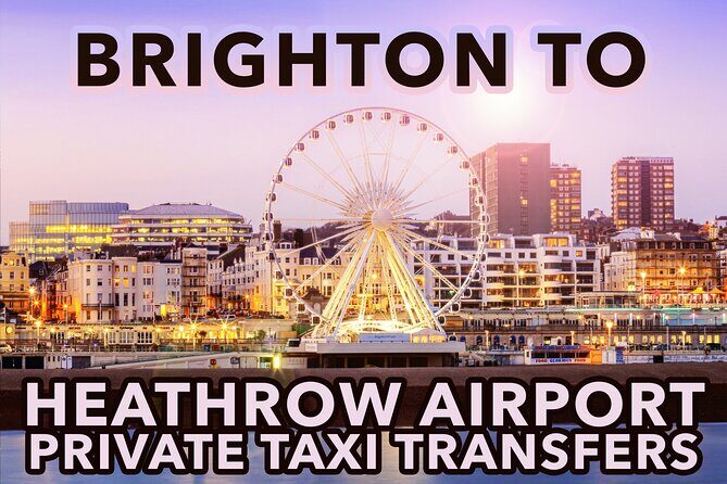 Brighton to Heathrow Airport private taxi transfers - Final Thoughts: Who Benefits Most?