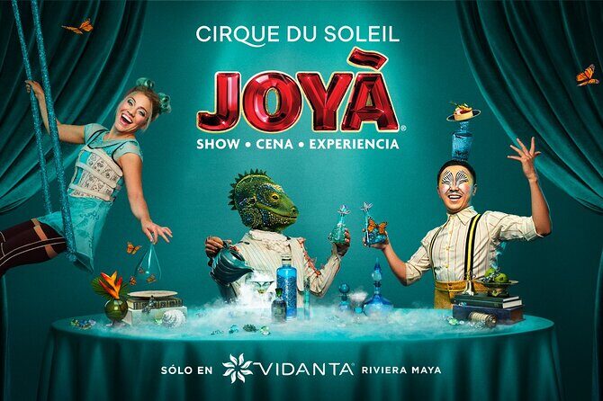 Cirque du Soleil JOYÀ Admission Tickets - Final Thoughts