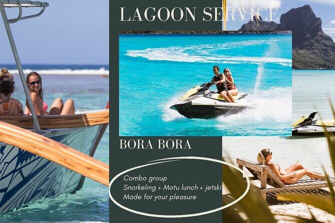 Combo snorkeling + motu lunch + jet ski group tour full day - Experience the Best of Bora Bora’s Lagoon on a Full-Day Combo Tour