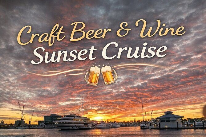 Craft Beer and Wine Sunset Cruise in Palm Beach - Key Points