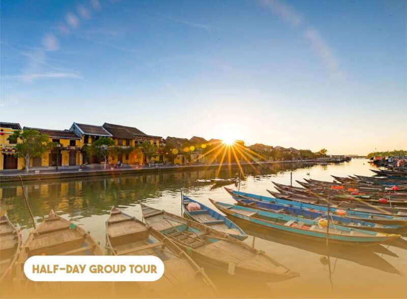 Da Nang: Half-day Hoi An Heritage Walk - Exploring Hoi An on Foot: What to Expect