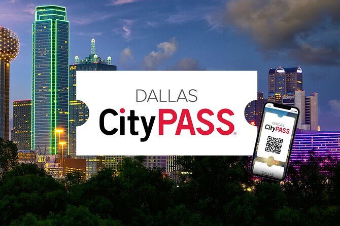 Dallas CityPASS® - Key Points
