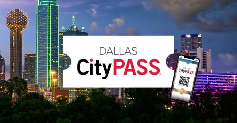 Dallas CityPASS®: Save up to 49% at 4 Top Attractions - FAQ
