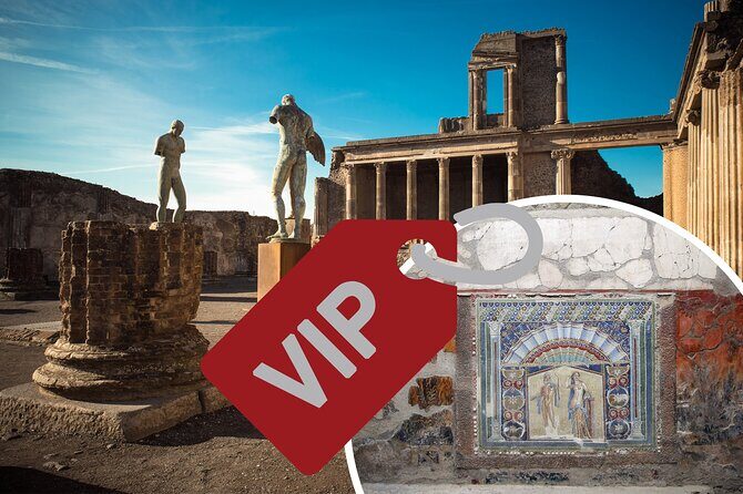 Discovering Pompeii and Herculaneum - VIP Tour with Lunch - Why This Tour Offers Value