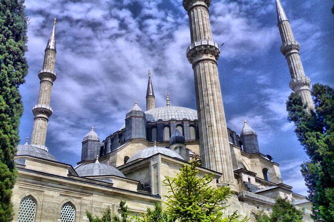 Edirne Day Trip from Istanbul - An In-Depth Look at the Edirne Day Trip