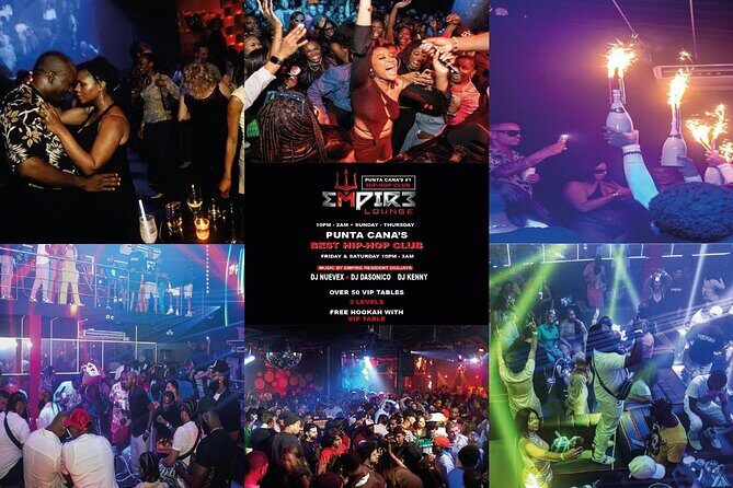 Empire Lounge: Punta Cana Hip-Hop Music & Nightclub Experience - Quick Overview of the Empire Lounge: Punta Cana Hip-Hop Music & Nightclub Experience
