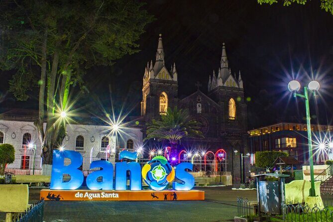 Full Day Baños from Quito - Entrance of the Ecuadorian Jungle - The Practical Aspects