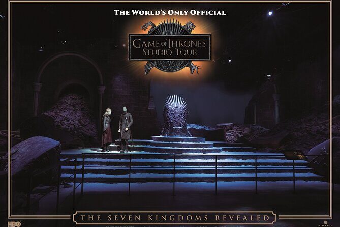 Game of Thrones Studio Tour Admission Ticket - A Closer Look at the Game of Thrones Studio Tour Experience