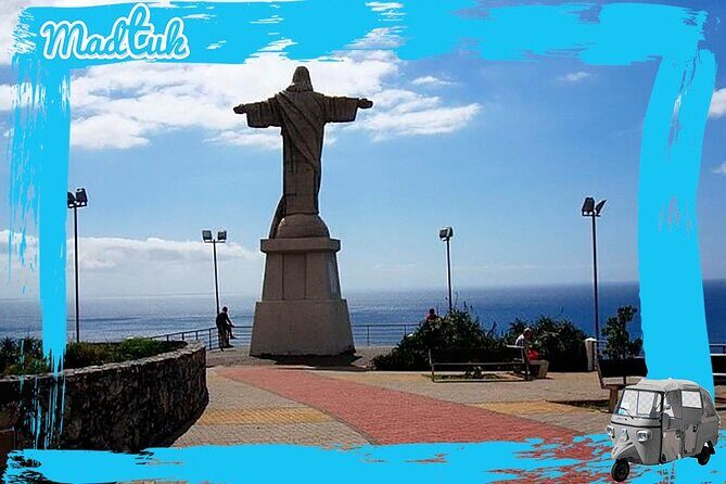 Garajau Christ King Statue + Funchal City Tuk-Tuk Tour by MadTuk - Exploring Madeira in a Fun and Authentic Way: Garajau Christ King + Funchal Tuk-Tuk Tour by MadTuk