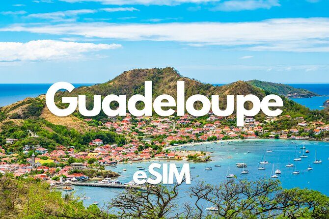 Guadeloupe Data eSIM from 0.5GB daily to 20GB 30 Days - Experience the Convenience of the Guadeloupe Data eSIM