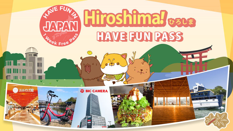 Have Fun in Hiroshima Pass - A choose-your-own Hiroshima pass, not a guided tour