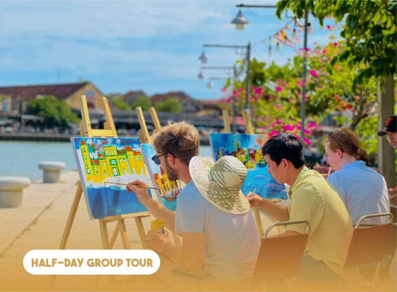 Hoi An: Half-day Painting Hoi An's Charm - Exploring Hoi An’s Artistic Heart: A Practical and Enjoyable Experience