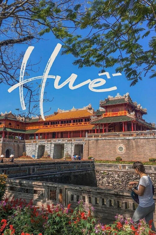 Hue City Explore Full Day Tour From Da Nang - A Full Day in Hue: What to Expect