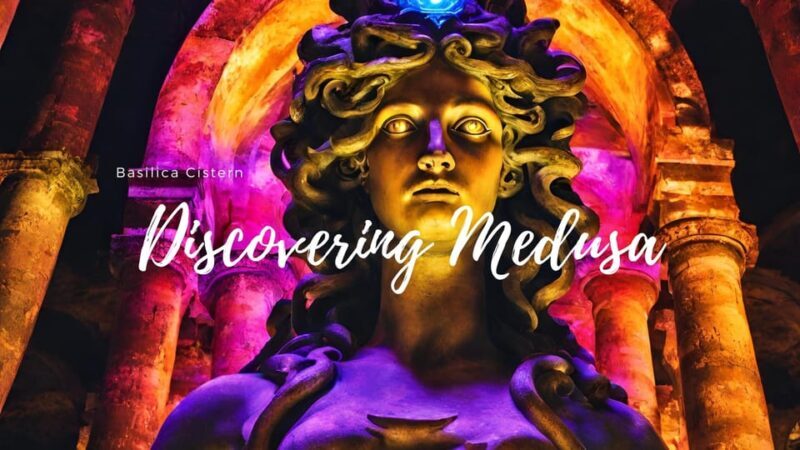 Istanbul: Basilica Cistern Tour, Discovering Medusa - What Travelers Love and Consider