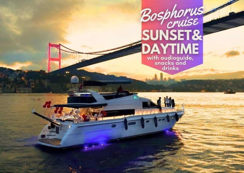 Istanbul: Sunset or Day Small-Group Yacht Cruise with Snacks - Snacks, Drinks, and Comfort on Board