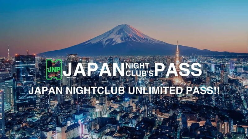 JAPAN NIGHTCLUB PASS - Exploring the Tokyo Nightlife with the Japan Nightclub Pass