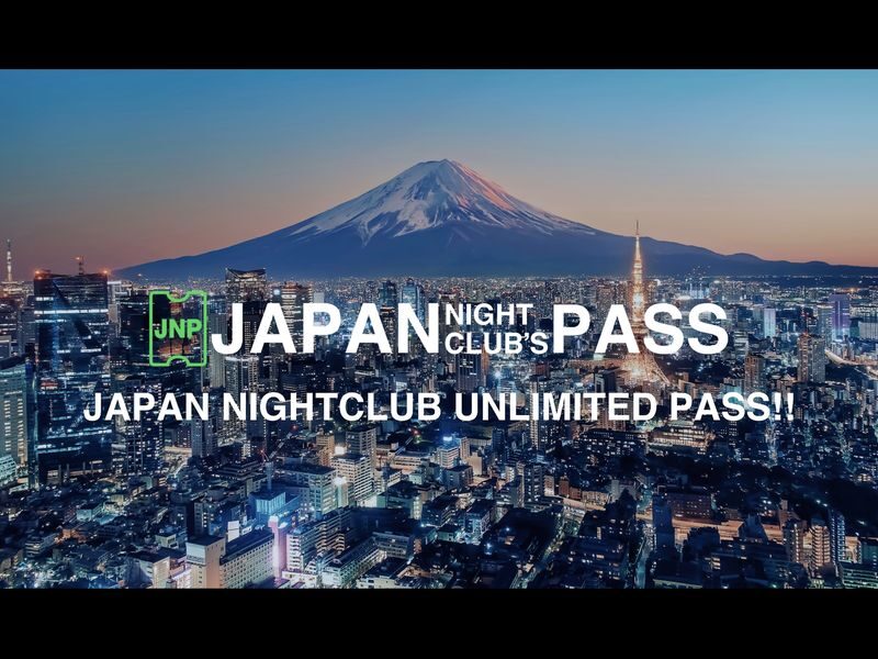 Japan Nightlife Pass: Access Famous Clubs in Tokyo & Osaka - Choose Your Own Club Night