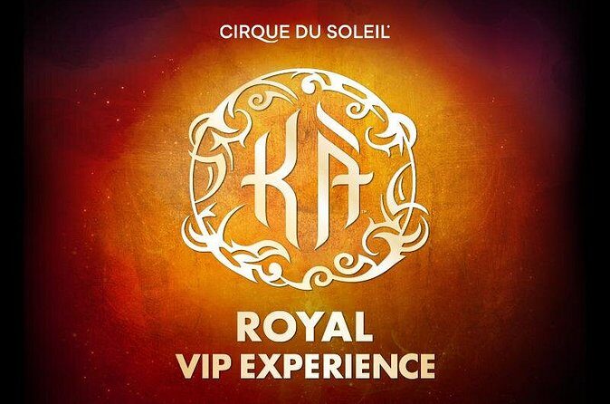 KÀ by Cirque du Soleil® Royal VIP Experiencen at MGM Grand - Final Word