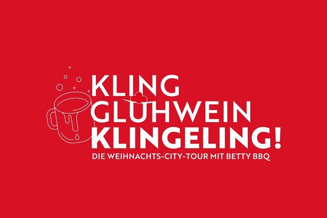 Kling, mulled wine, klingelingeling - the Christmas city tour with Betty BBQ - Key Points