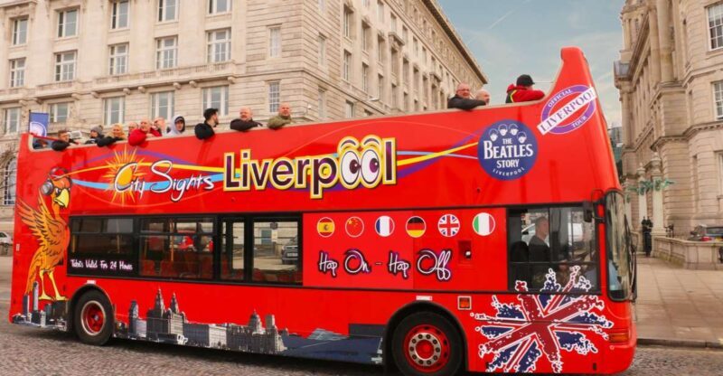 Liverpool: Open-Top Sightseeing Hop-On Hop-Off Bus Tour - Why This Tour Works for You