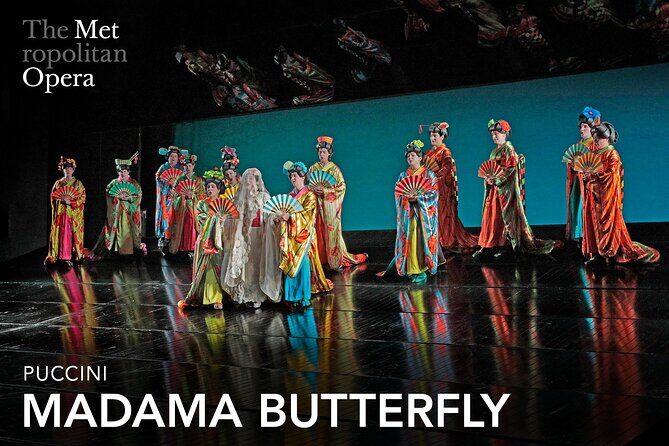 Madama Butterfly at The Metropolitan Opera House Ticket - Key Points