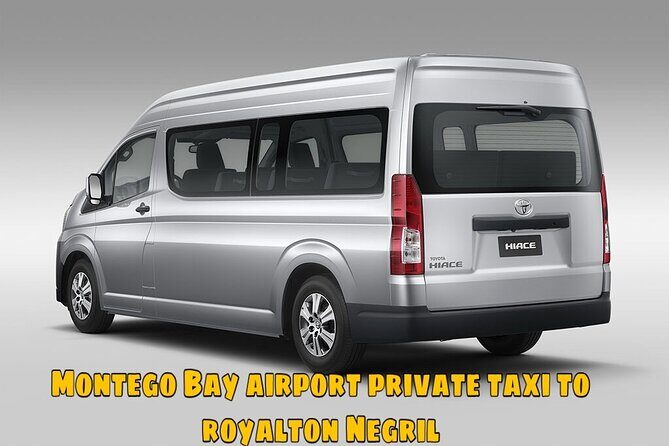 Montego Bay Airport Private Taxi to Royalton Negril - Reliable, Comfortable, and Personal: Montego Bay Airport Private Taxi to Royalton Negril