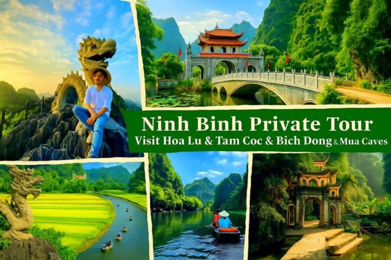 Ninh Binh Private: Hoa Lu & Tam Coc & Bich Dong & Mua Caves - An Inviting Day Trip to Ninh Binh: Hoa Lu, Tam Coc, Bich Dong, and Mua Caves