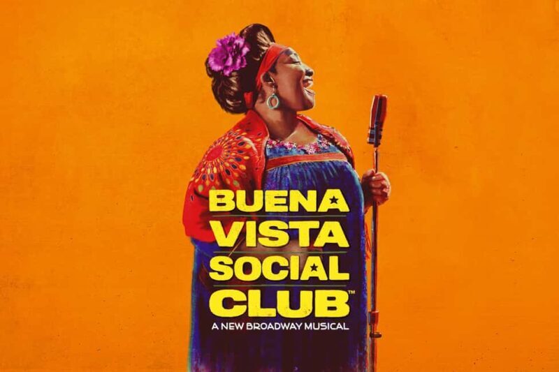 NYC: Buena Vista Social Club the Musical on Broadway - An In-Depth Look at the Broadway Experience