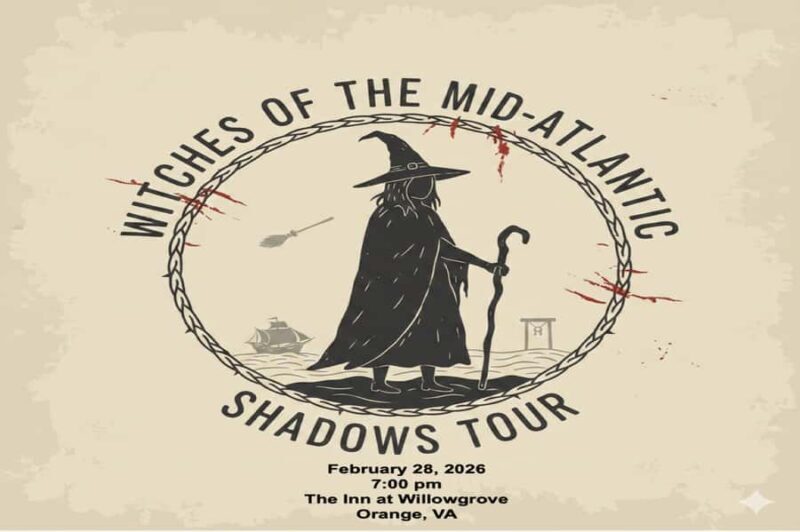 Orange, VA: Witches of the Mid-Atlantic Shadows Presentation - A Detailed Look at the Witches of the Mid-Atlantic Shadows Presentation