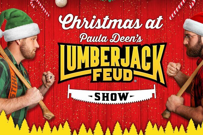 Paula Deen's Lumberjack Feud Supper Show- ALL U CAN EAT - A True Slice of Pigeon Forge Hospitality and Entertainment