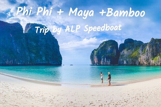 Phi Phi Islands Premium Day Trip Speedboat with Seaview Lunch by ALP Tour - Key Points