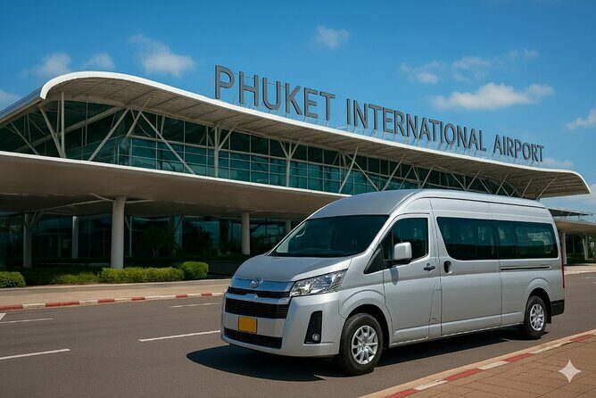 Phuket Airport Private Van Transfers Comfortable & Reliable - Key Points