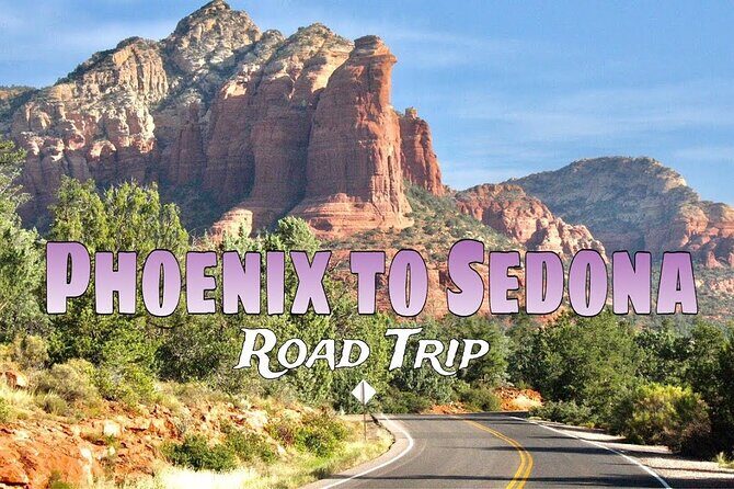Private Sedona Day Trip from Phoenix: Red Rocks & Instagram Views - Experience the Magic of Sedona’s Red Rocks on a Private Day Trip from Phoenix