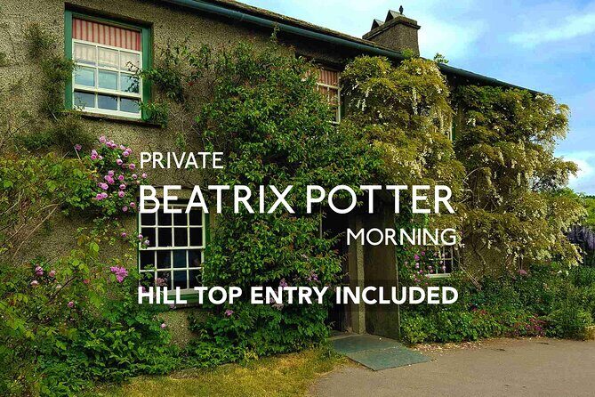 Private Tour: Beatrix Potter: Morning Half Day All-Inclusive Tour with an Expert - Why This Tour Delivers Great Value