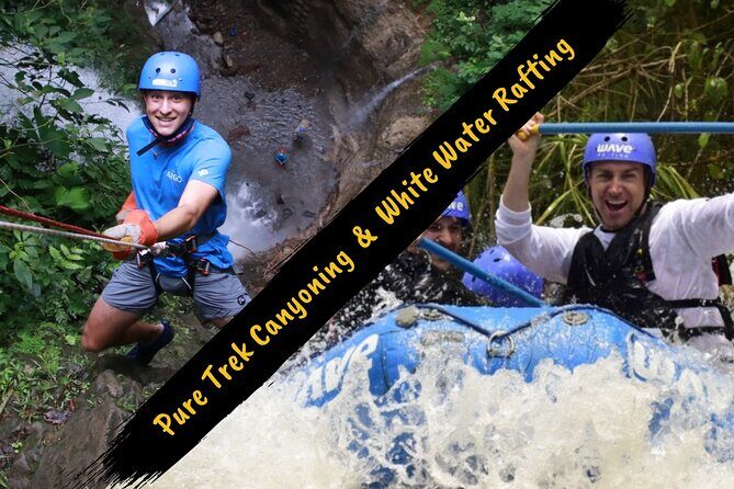 Pure Trek Canyoning & White Water Rafting in La Fortuna - Key Points