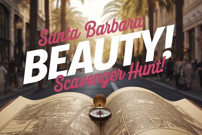 Self Guided Adventure Hunt: Santa Barbara Beauty - Key Points