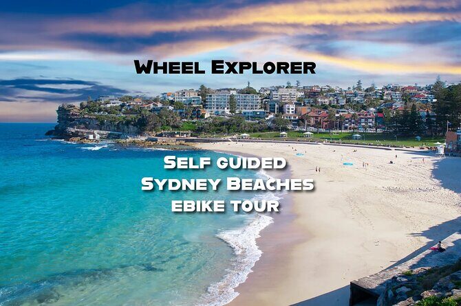 Self Guided Electric Bike Tour of Sydney Beaches - A Ride Through Sydney’s Best Beaches and Neighborhoods