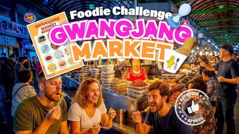 Seoul: Fearless Foodie Gwangjang Market Food Adventure - Key Points