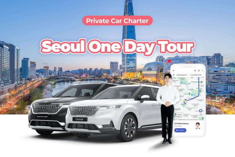 Seoul: Private One Day Car Charter - The Value Proposition and Who It’s Best For