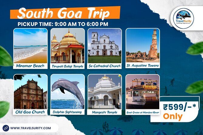 South Goa Sightseeing Full Day Tour ( 09 am - 06 pm ) - How the Tour Works in Practice