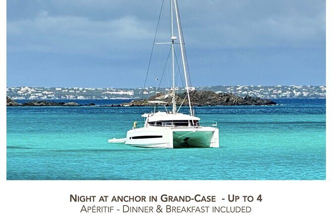St Martin Grand Case Experience: Night at anchor in Catamaran - Key Points