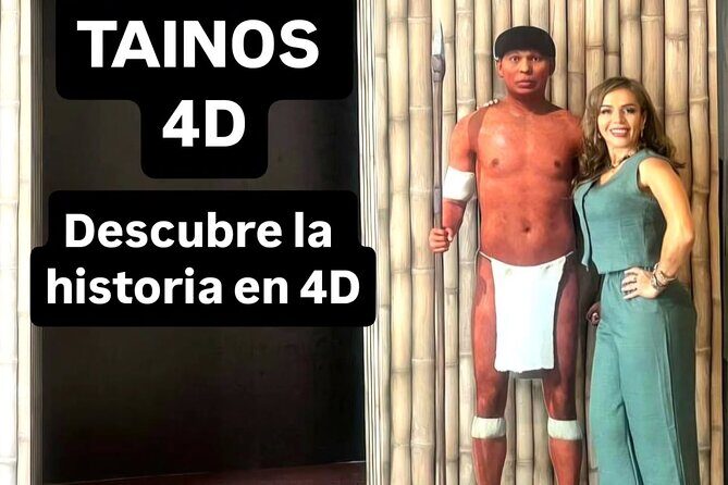 Taínos 4D Experience Discover the Legacy of the Caribbean - Discover the Taínos 4D Experience in Santo Domingo: A Unique Window into Caribbean Heritage