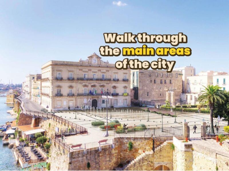 Taranto: Digital guide made with a Local for your tour - An Authentic Look at Taranto’s Main Attractions