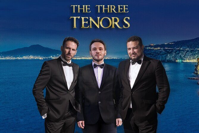 The Three Tenors in Sorrento - Experience the Magic of the Three Tenors in Sorrento